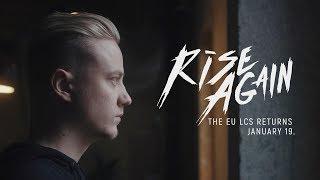 EU LCS Spring 2018: Rise Again