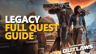 Legacy Star Wars Outlaws Walkthrough FULL QUEST