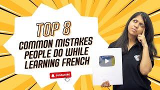 Common mistakes people do while learning French | By Suchita | For classes +91-8920060461