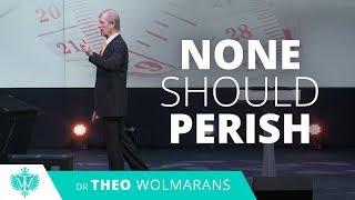 None Should Perish ⎮ Theo Wolmarans ⎮ God's Love Is Beyond Measure (Part 6)