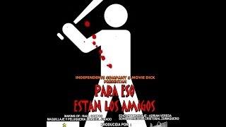 "Para Eso Están Los Amigos" (2014) Cortometraje - Escrito Y Dirigido Por : Adrian Vereda