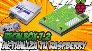 Recalbox 7.2 - Actualiza tu Raspberry desde 7.1.1