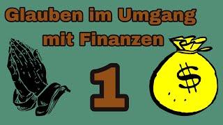 Glauben im Umgang mit Finanzen (1)