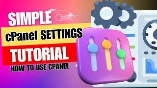 Simple cPanel Tutorial Training - Must Know