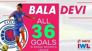 NGANGOM BALA DEVI – Welcome to Rangers FC– All 36 Goals in IWL