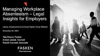 Managing Workplace Absenteeism – Legal Insights for Employers - November 26, 2024