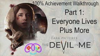 THE DEVIL IN ME | 100% ACHIEVEMENT GUIDE | Part 1 - Everyone Survives Plus More