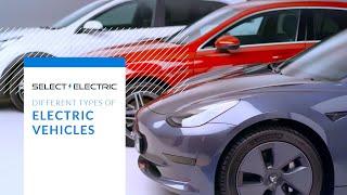 Different Types of Electric Vehicle Explained | Select Car Leasing