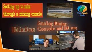 Mixing Console and DAW Setup for Analog Mixing(OTB)