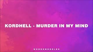 KORDHELL - MURDER IN MY MIND (Original Audio)