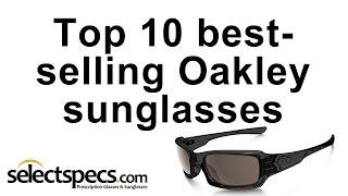 Top 10 Bestselling Oakley Sunglasses 2015 - with selectspecs.com