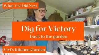 Vivi's Kitchen Garden: Dig for Victory - back to the garden