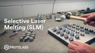 3D Printing Technologies: Selective Laser Melting (SLM)