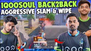 iQOOSoul Back To Back Aggressive Slam & Wipe  SouL Manya  Saumay & Skipz on Fire  Team SouL 