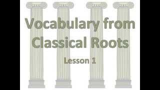 Vocab Classic Roots: L1