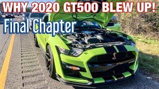 FINAL VERDICT! Master Engine Builder Explains why My 2020 GT500 BLEW UP! *Final Chapter