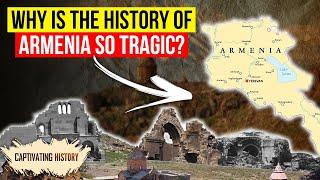 Why Is the History of Armenia So Tragic