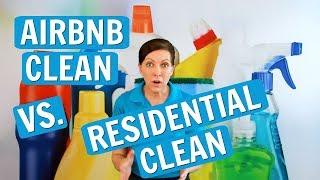 Airbnb Clean vs. Residential Clean - What's the Difference?