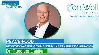 "Peace-Food" Vortrag von Dr. Ruediger Dahlke | feelWell Festival 2017