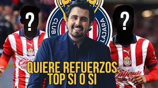 REFUERZOS TOP sí o sí para Chivas | rumores chivas