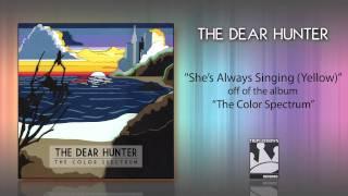 The Dear Hunter "She's Always Singing"