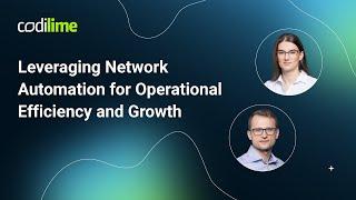 Leveraging Network Automation for Operational Efficiency and Growth