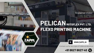 Pelican Flexographic Printing Machine | Flexible Packaging Printing Machines | ZAPPL | Machine Video