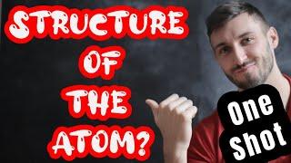 Structure of the Atom One Shot  Class 9 Science