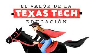 El Valor De La Texas Tech Educación