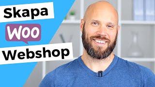 Skapa Webshop i WooCommerce & Starta e-handel 2022 [KOMPLETT GUIDE]