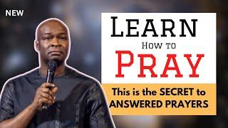 How to pray effectively - Apostle Joshua Selman