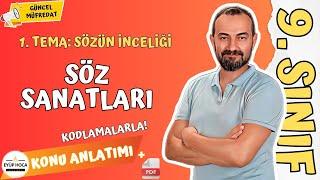 9. SINIF EDEBİYAT / 1. TEMA SÖZÜN İNCELİĞİ / SÖZ SANATLARI