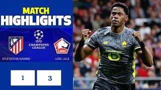 Atlético Madrid vs LOSC Lille (1-3) Résumé | Champions League | Atlético Madrid Lille | LOSC Atleti