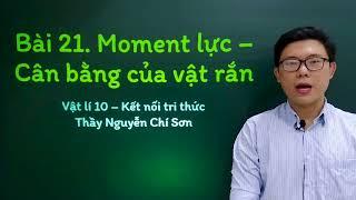 Vật lý lớp 10 - Bài 21: Moment lực - Cân bằng của vật rắn - Kết nối tri thức