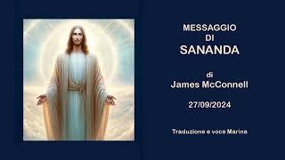 MESSAGGIO DI SANANDA, di James McConnell, 27/09/2024