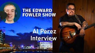 The Edward Fowler Show | Al Perez | Full Interview