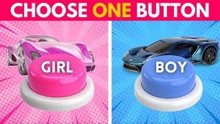 Choose One Button!  GIRL or BOY Edition ️ Mind Masters