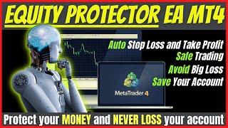 Equity Protector MT4 EA Free Download | Account Protector Forex Robot | EA Stop Loss Take Profit