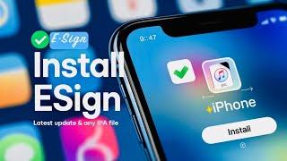 Esign iOS Latest Update | Install IPA Files on iPhone & iPad Without PC or Revokes