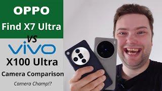 Vivo X100 Ultra vs Oppo Find X7 Ultra - Ultimate Camera Champ Battle