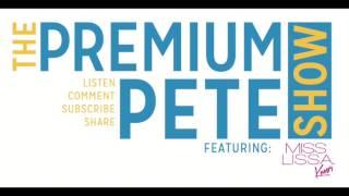 The Premium Pete Show Episode 53: Cuban Link