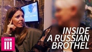 Inside A Secret Russian Brothel: Stacey Dooley Investigates