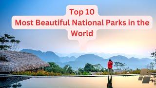 Top 10 Breathtaking National Parks Around the Globe #nationalpark #wildlife #nature  #global