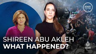 The killing of Palestinian journalist Shireen Abu Akleh | Start Here