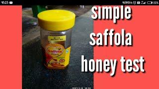 saffola  honey simple test.??