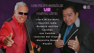 MIX TROPICAL Pastor López vs Luís Felipe González