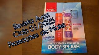 Revista Avon Ciclo 01/2025 Promoções de Makes #consultorianatura #avon #makeup #naturaeavon