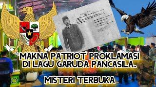 Patriot Proklamasi, Lagu Garuda Pancasila menyimpan Sandi kejayaan Indonesia Raya