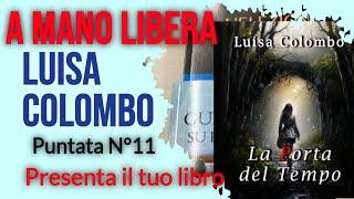 Presenta il tuo libro - La porta del tempo - il libro di Luisa Colombo.