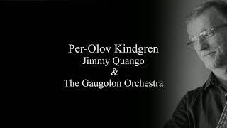 You Are The One (by Per-Olov Kindgren) with Jimmy Quango and The Gaugolon Orchestra